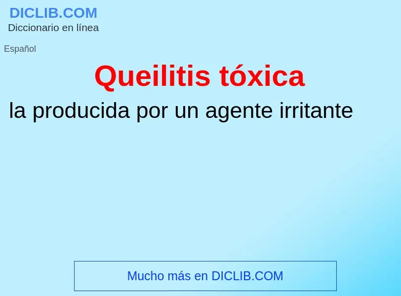 ¿Qué es Queilitis tóxica? - significado y definición