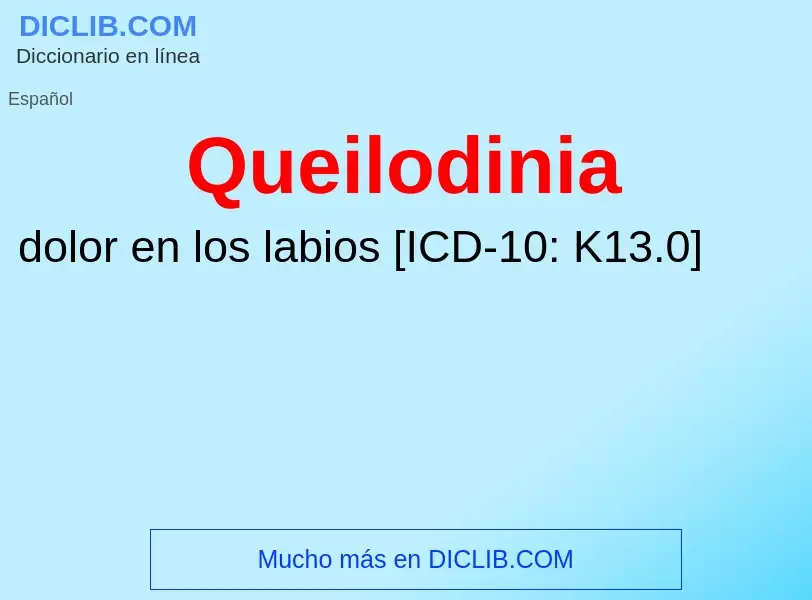 ¿Qué es Queilodinia? - significado y definición