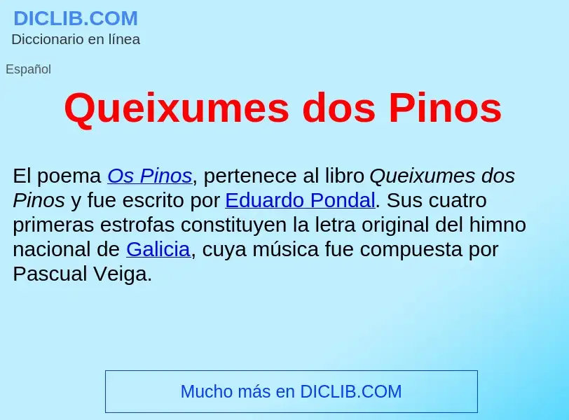 ¿Qué es Queixumes dos Pinos ? - significado y definición