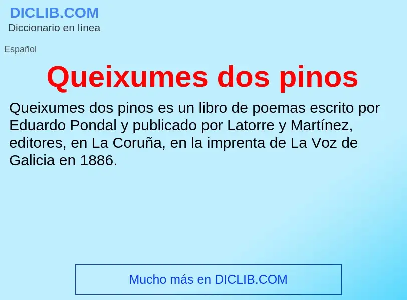 ¿Qué es Queixumes dos pinos? - significado y definición