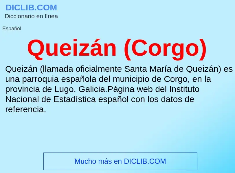 ¿Qué es Queizán (Corgo)? - significado y definición