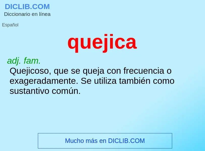 ¿Qué es quejica? - significado y definición