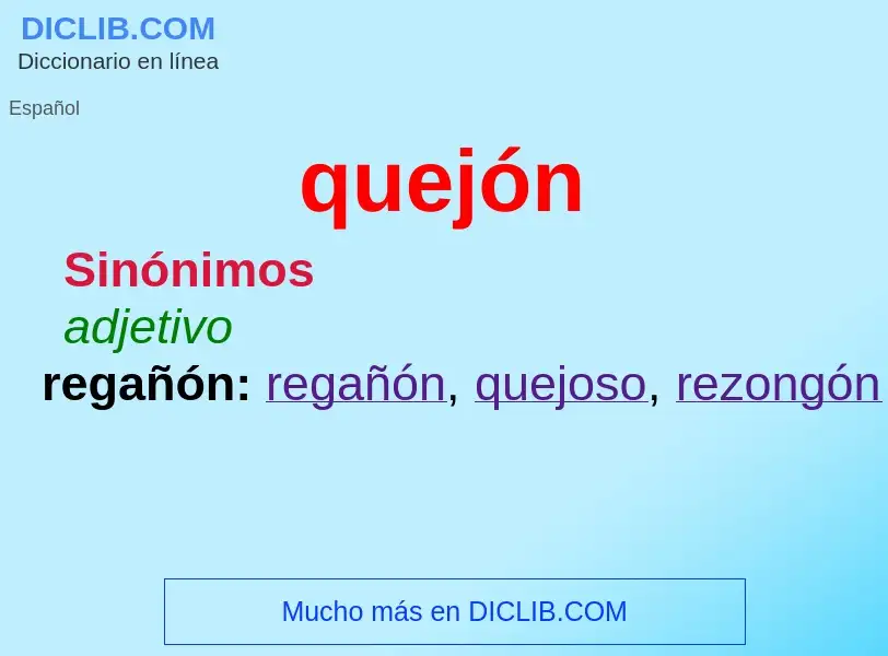 What is quejón - definition