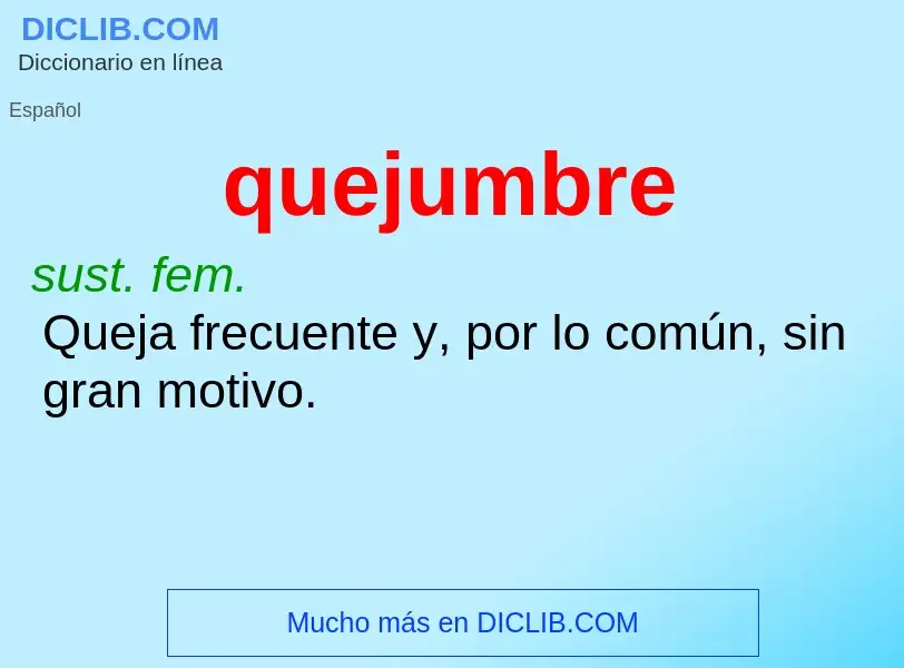 ¿Qué es quejumbre? - significado y definición