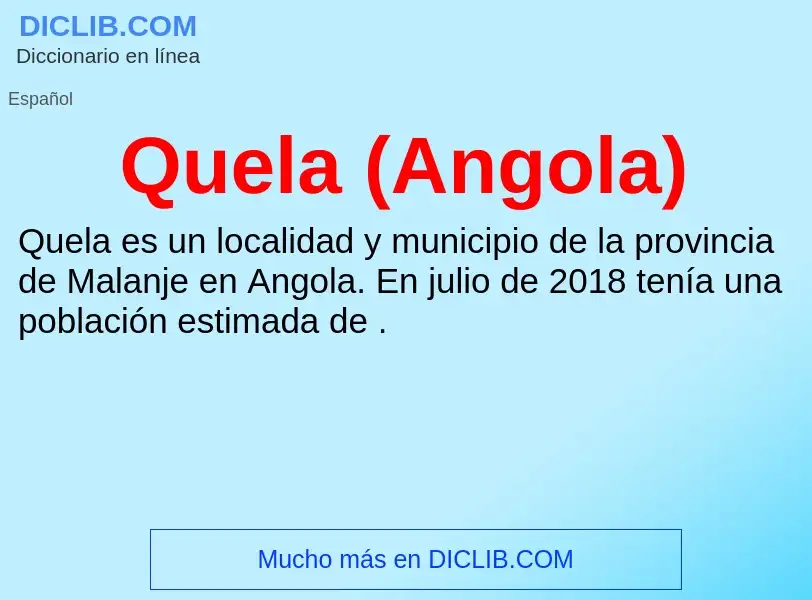 ¿Qué es Quela (Angola)? - significado y definición