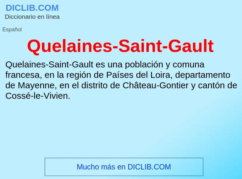 ¿Qué es Quelaines-Saint-Gault? - significado y definición