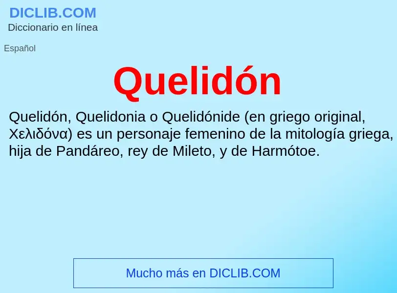 ¿Qué es Quelidón? - significado y definición