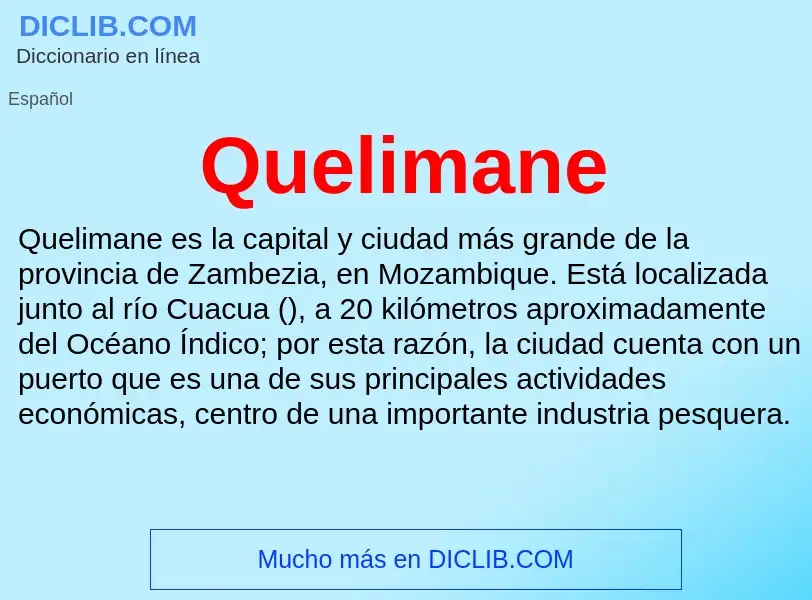 ¿Qué es Quelimane? - significado y definición