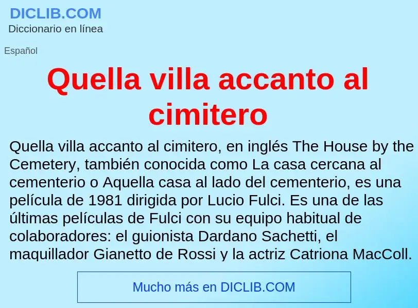 Wat is Quella villa accanto al cimitero - definition