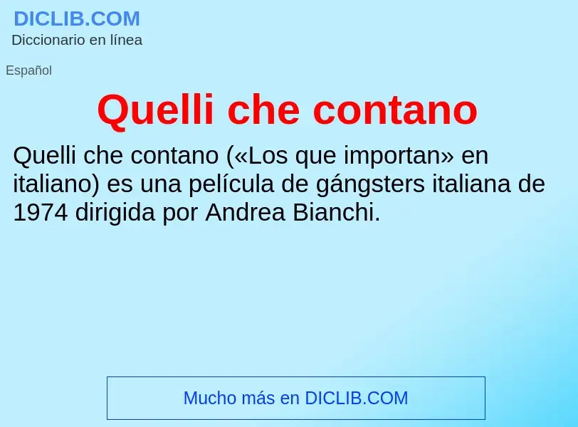 ¿Qué es Quelli che contano? - significado y definición