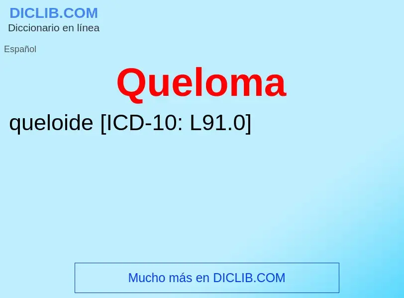 ¿Qué es Queloma? - significado y definición