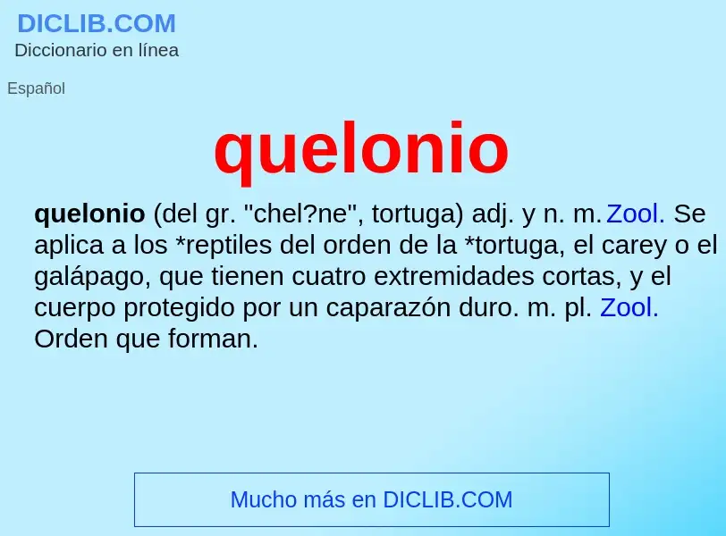 ¿Qué es quelonio? - significado y definición