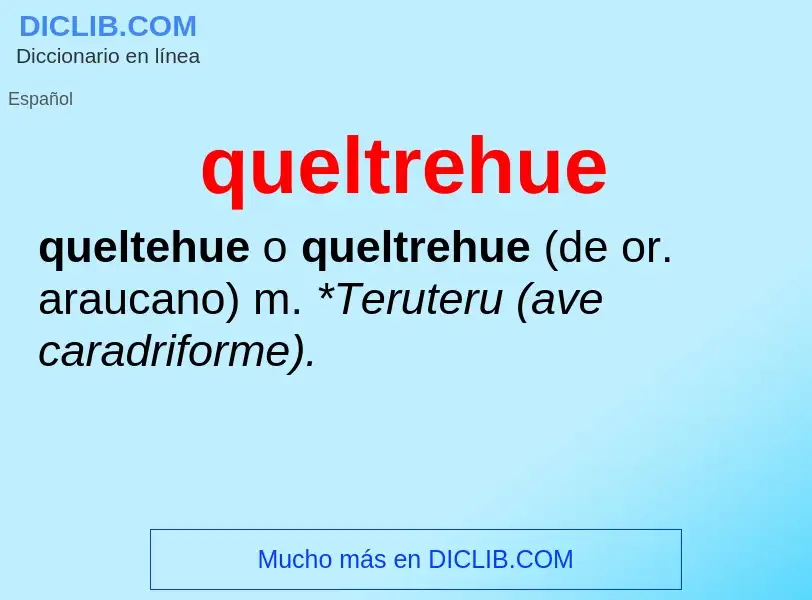 ¿Qué es queltrehue? - significado y definición