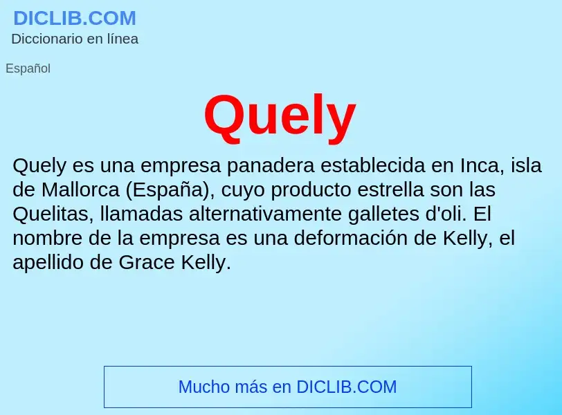 ¿Qué es Quely? - significado y definición