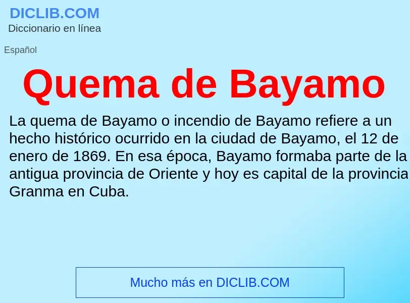 ¿Qué es Quema de Bayamo? - significado y definición