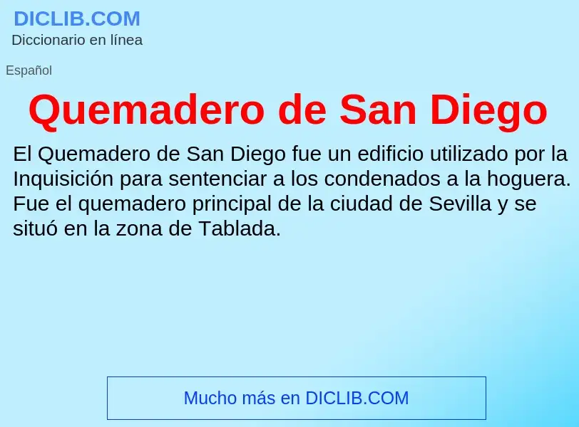 ¿Qué es Quemadero de San Diego? - significado y definición