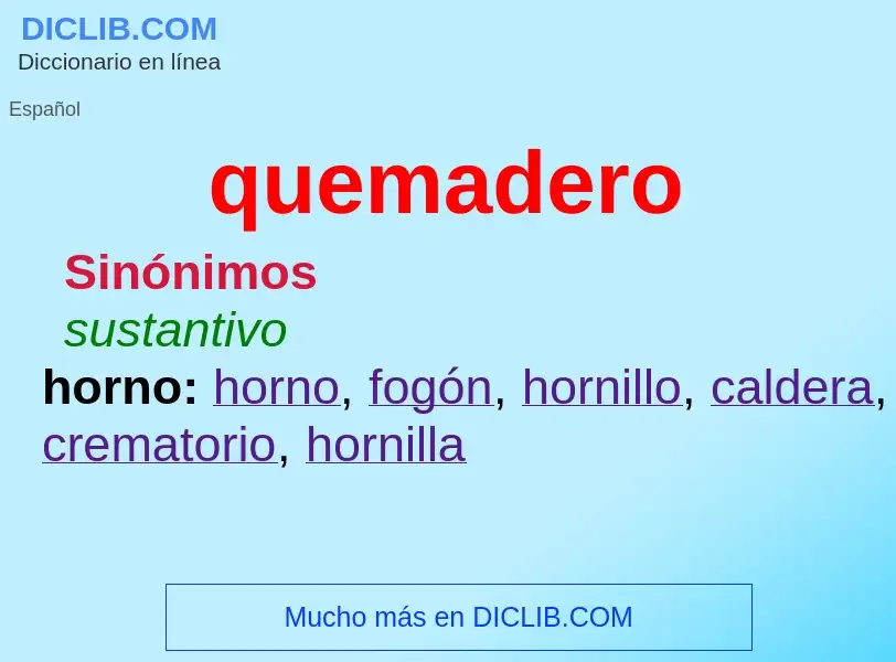 ¿Qué es quemadero? - significado y definición