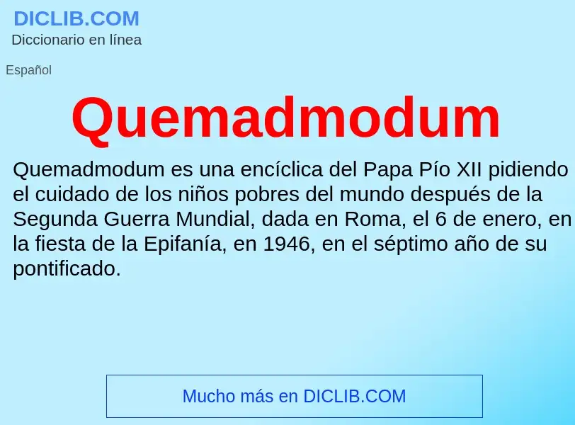 ¿Qué es Quemadmodum? - significado y definición