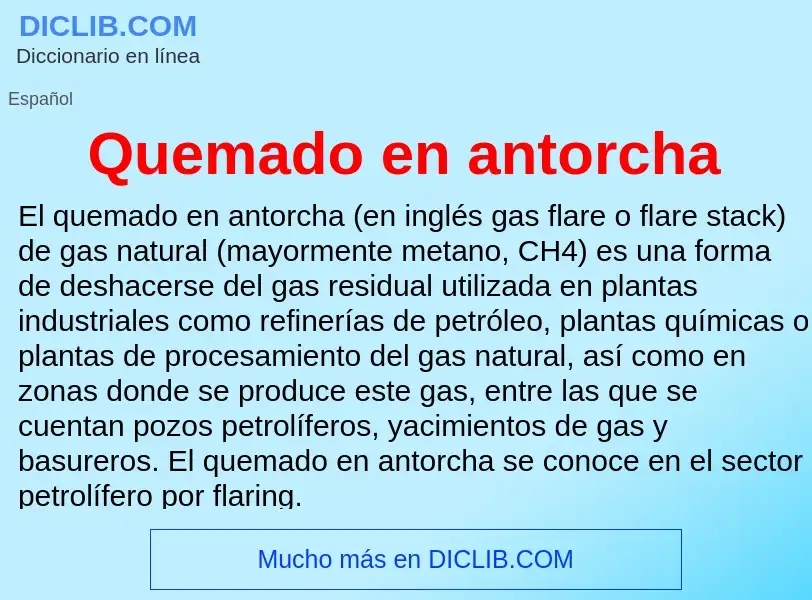 ¿Qué es Quemado en antorcha? - significado y definición