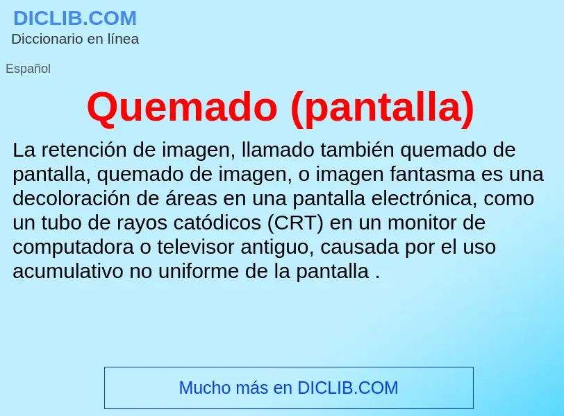 ¿Qué es Quemado (pantalla)? - significado y definición