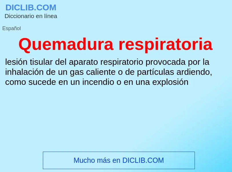 Τι είναι Quemadura respiratoria - ορισμός