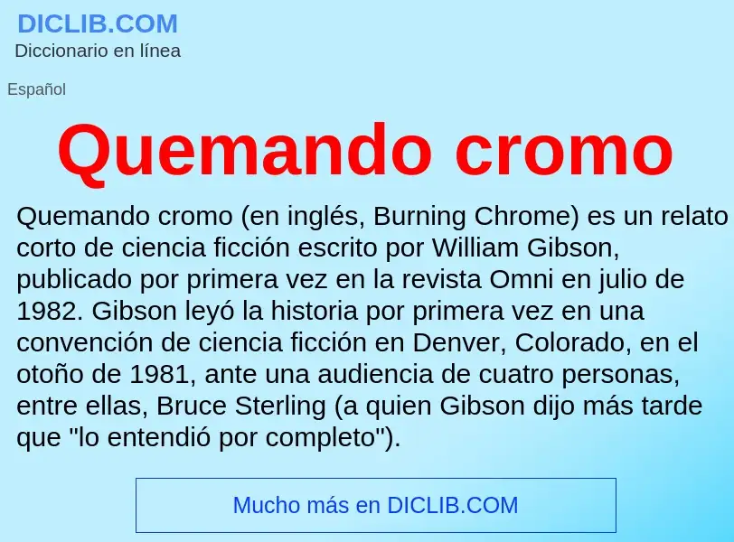 ¿Qué es Quemando cromo? - significado y definición