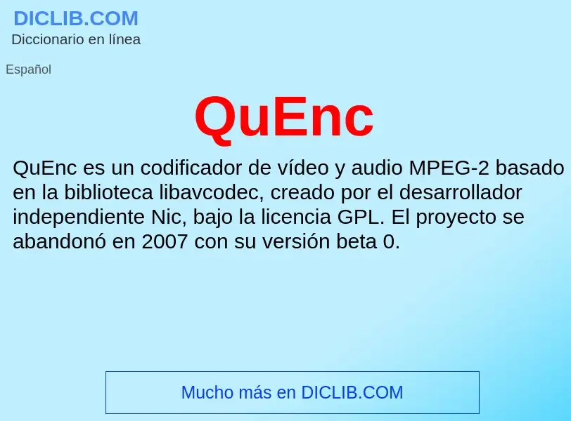 ¿Qué es QuEnc? - significado y definición