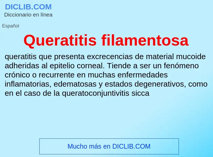 ¿Qué es Queratitis filamentosa? - significado y definición