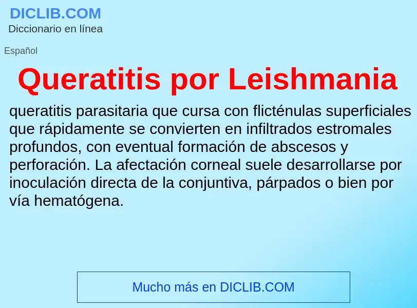 ¿Qué es Queratitis por Leishmania? - significado y definición