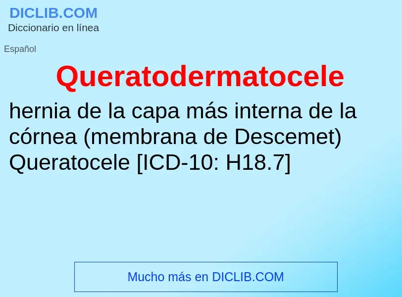 ¿Qué es Queratodermatocele? - significado y definición