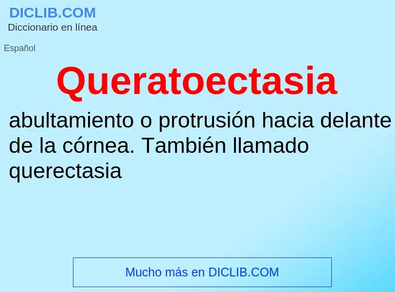 ¿Qué es Queratoectasia? - significado y definición