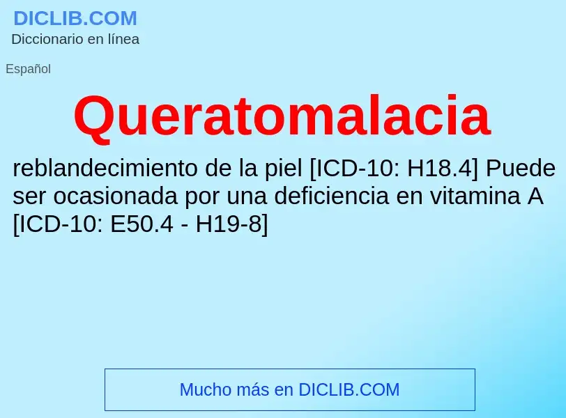 ¿Qué es Queratomalacia? - significado y definición