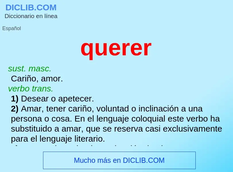 What is querer - meaning and definition