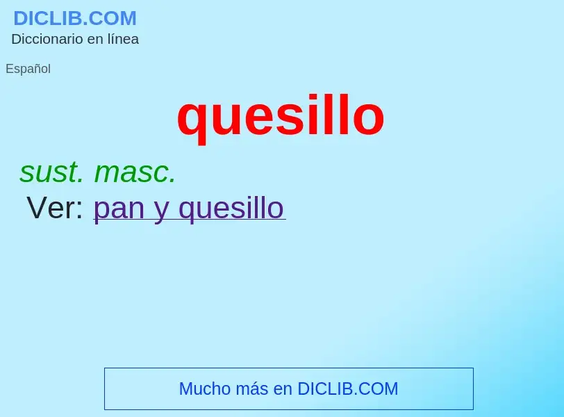 ¿Qué es quesillo? - significado y definición