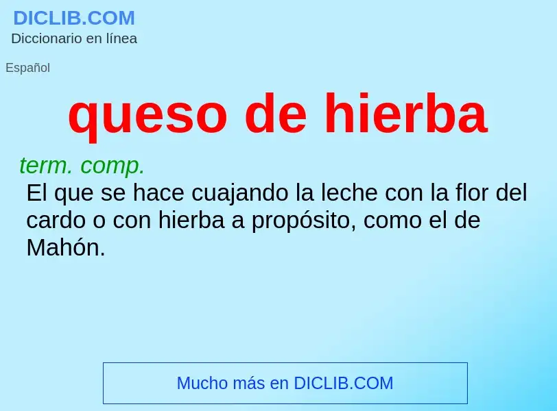 O que é queso de hierba - definição, significado, conceito