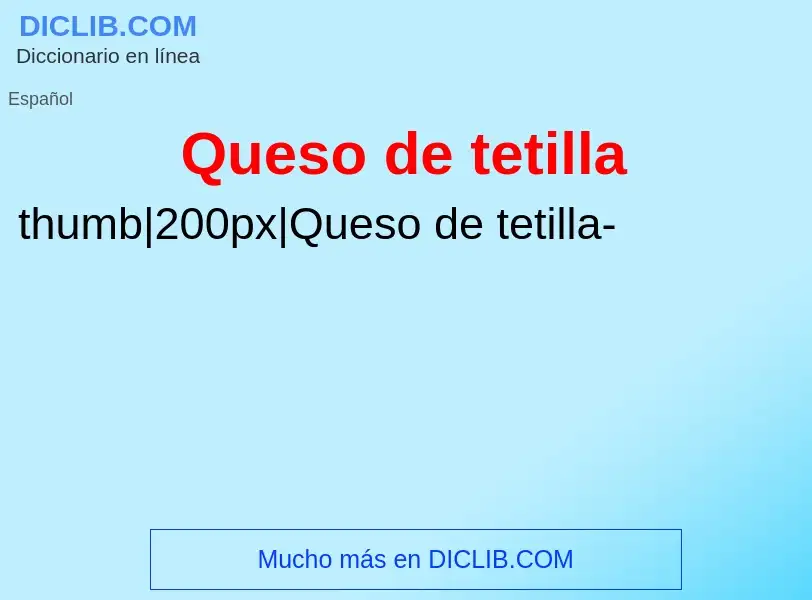 ¿Qué es Queso de tetilla? - significado y definición