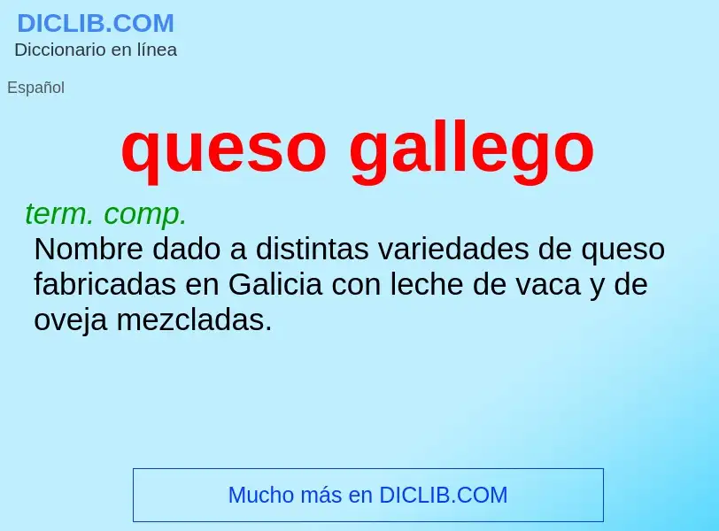 Was ist queso gallego - Definition