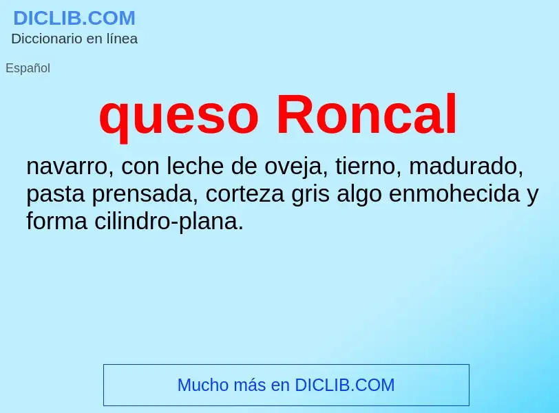 ¿Qué es queso Roncal? - significado y definición