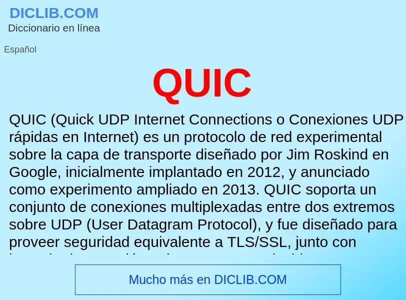 ¿Qué es QUIC? - significado y definición