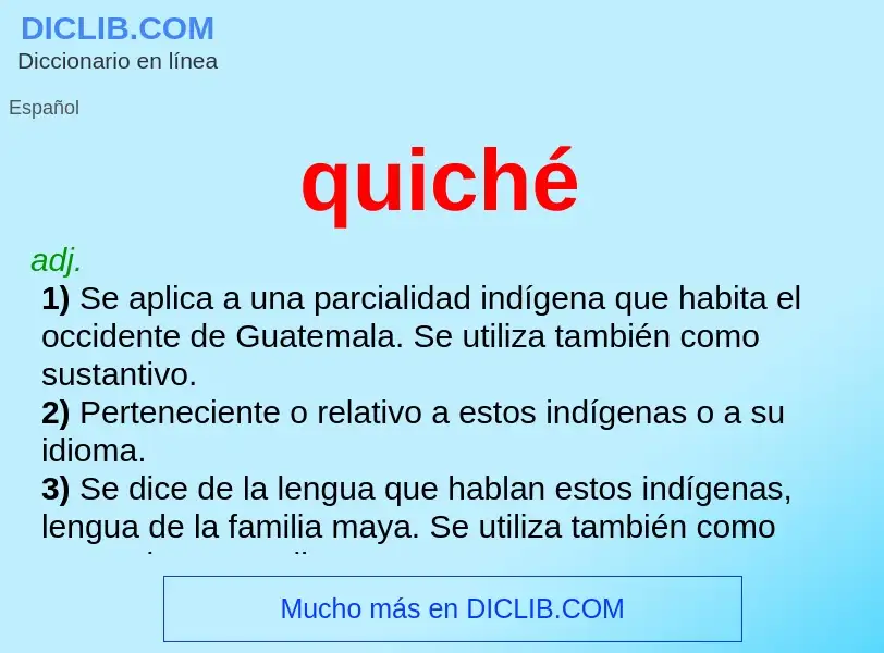 ¿Qué es quiché? - significado y definición