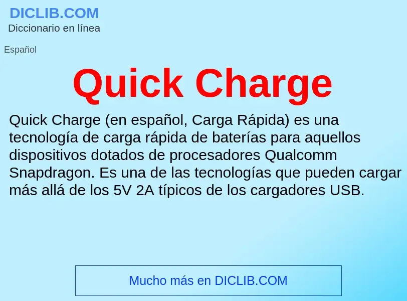 ¿Qué es Quick Charge? - significado y definición