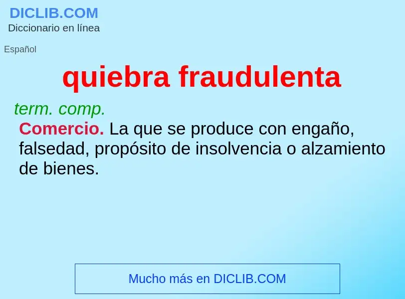 Wat is quiebra fraudulenta - definition