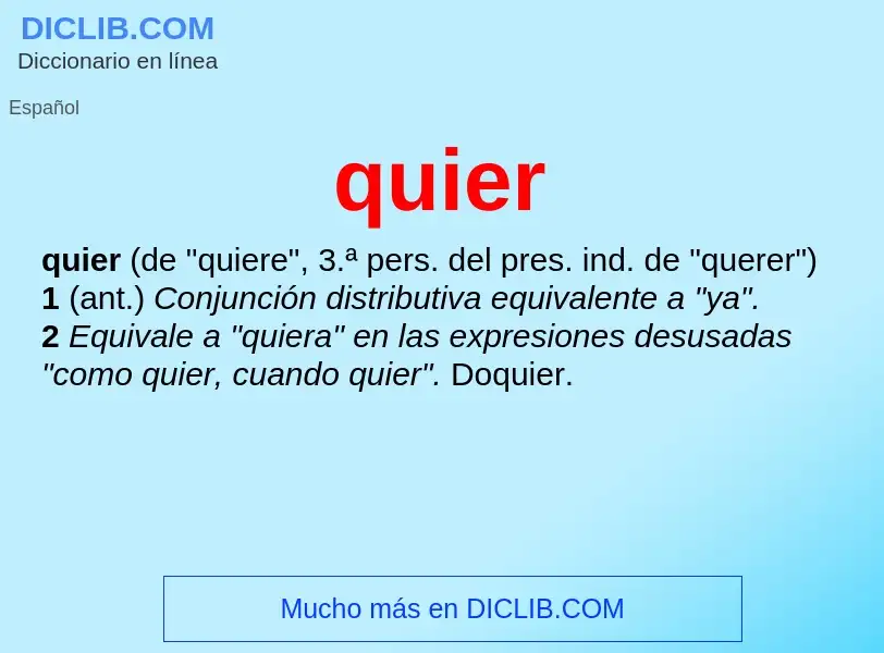 What is quier - meaning and definition