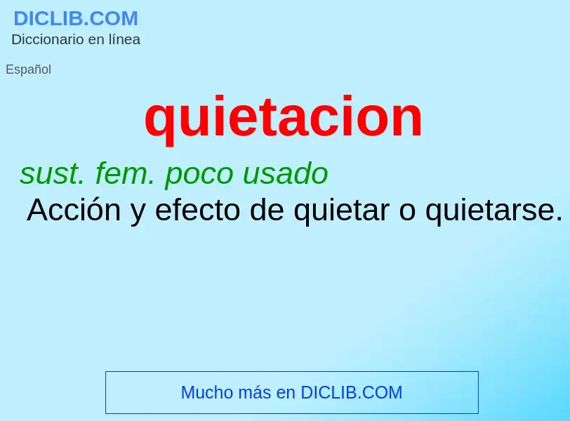 What is quietacion - meaning and definition