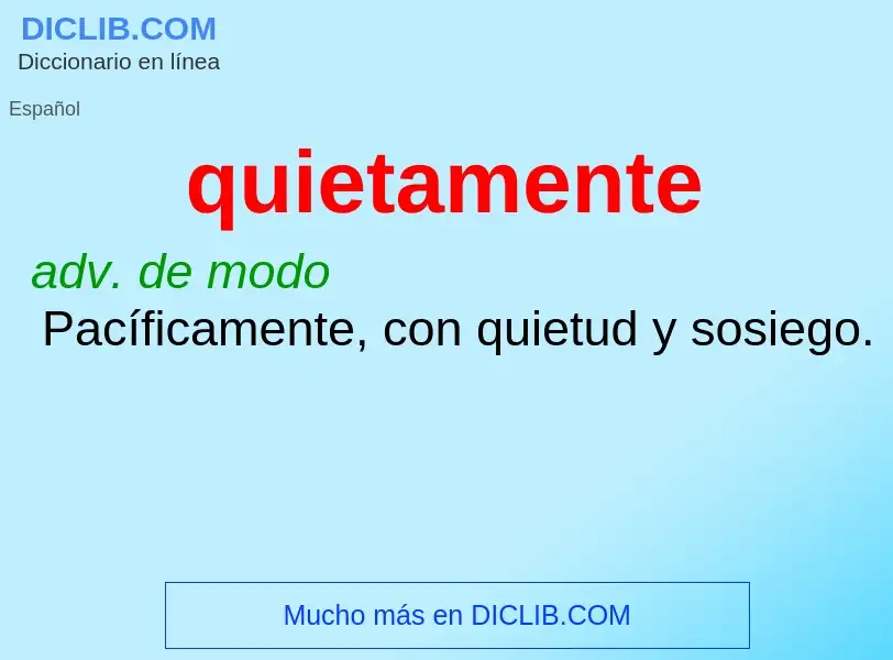 Che cos'è quietamente - definizione