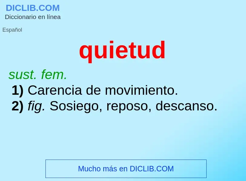 Wat is quietud - definition