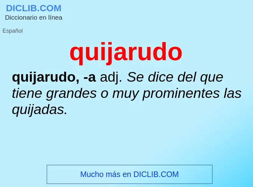 ¿Qué es quijarudo? - significado y definición