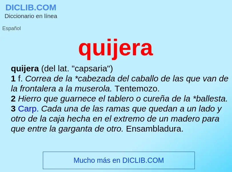 ¿Qué es quijera? - significado y definición