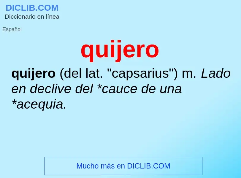 What is quijero - meaning and definition