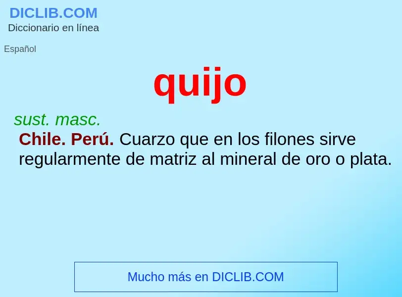 What is quijo - meaning and definition